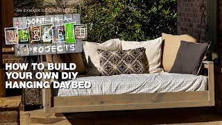 How to Build a DIY Hanging Daybed  DoneInAWeekend Projects  Exmark [upl. by Shotton]