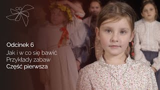 Gąski gąski do domu odc 6 cz 1  Jak i w co się bawić Przykłady zabaw [upl. by Wie]