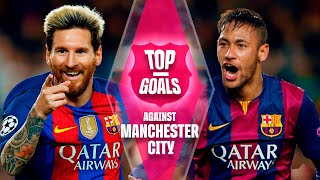 ⚽ TOP GOALS against MANCHESTER CITY  FC Barcelona 🔵🔴 [upl. by Antony784]