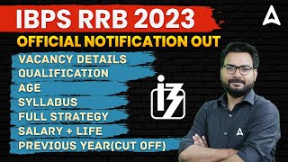 IBPS RRB Notification 2023 Out  RRB PO amp Clerk Syllabus Salary Age  Full Detailed Information [upl. by Fredric]