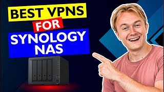 Best VPNs for Synology NAS in 2024 [upl. by Corrina]