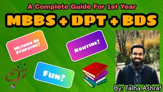 Guide For MBBS DPT and BDS 1st Year  General Guidelines For 1st Year [upl. by Crispen299]