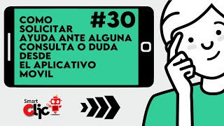 ✅COMO SOLICITAR AYUDA ANTE ALGUNA CONSULTA O DUDA DESDE EL APLICATIVO MÓVIL 📲 [upl. by Chaunce]