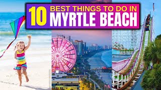 10 BEST Things To Do In Myrtle Beach South Carolina In 2024 [upl. by Hailey]