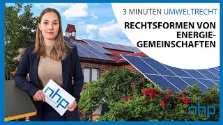 Rechtsformen von Energiegemeinschaften I NHP Rechtsanwälte [upl. by Ainaj]