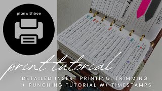 How To Print Cut amp Punch Printable Planner Inserts  Detailed Guide w Time Stamps  Plan With Bee [upl. by Neersan]