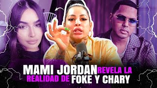 MAMI JORDAN REVELA LA REALIDAD DE ALOFOKE Y CHARY [upl. by Aschim]