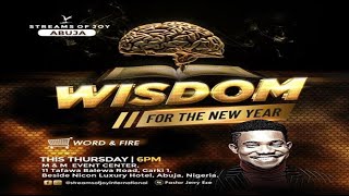 WISDOM FOR THE NEW YEAR PART 6  MIDWEEK WORD AND FIRE SERVICE  29TH FEBRUARY 2024 [upl. by Mccandless]