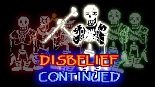 Disbelief Continued All Phases Complete Undertale Disbelief [upl. by Ayotak]