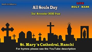 ARCHDIOCESE OF RANCHI HOLY MASS [upl. by Nauj515]