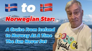 Theres a Lot To Like About This Cruise Iceland and Norway on the Norwegian Star [upl. by Nnor]