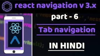 6  Tab navigation with icons and header  React Navigation v 3x  react native tutorials in hindi [upl. by Aserret]