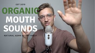 ASMR Organic Mouth Sounds [upl. by Nishi]