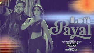 Yo Yo Honey Singh  New Song  Lofi  Nora Fatehi  Paradox  Glory [upl. by Guzel50]