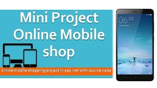 Mini Project  Online Mobile Shop website  ASPNET [upl. by Elisabeth]