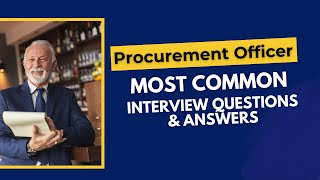 Procurement Officer Interview Questions and Answer for 2024 [upl. by Katz]