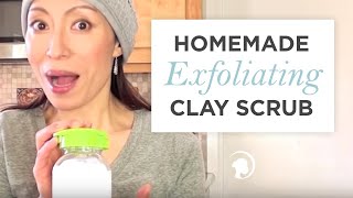 DIY Exfoliating Clay Scrub for Face and Body [upl. by Nirred]