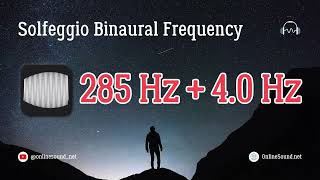 285 Hz Frequency Sound  Binaural Beat  Solfeggio Tone frequency binaural sound [upl. by Nanor931]