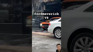 Ford maverick 😎👍 fordmaverick maverickgt v8engine ford v8power videoshorts automobile fyp [upl. by Iorio]