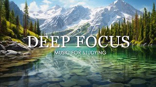 Deep Focus Music To Improve Concentration  12 Hours of Ambient Study Music to Concentrate 586 [upl. by Airbma790]