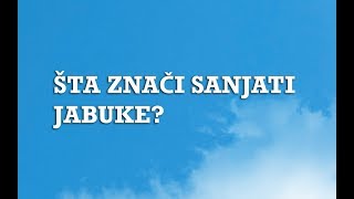 Sanjarica  Sanovnik  Šta znači sanjati Jabuke [upl. by Yvonne5]