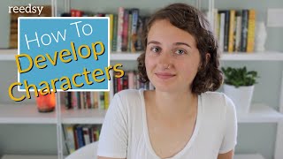 How to Develop Characters [upl. by Llennahc852]