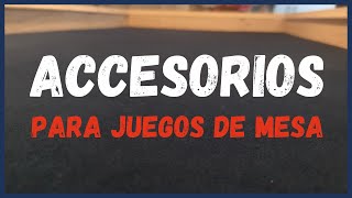 Accesorios para Juegos de Mesa [upl. by Zaria]