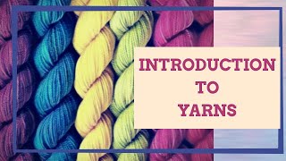 Introduction to Yarns  What Is A Yarn  Difference Between Yarn And Thread [upl. by Airetal]