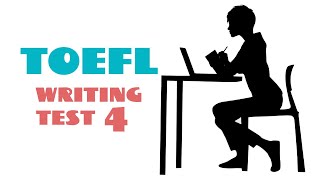 TOEFL WRITING PRACTICE TEST 4  NEW 2024 [upl. by Acinhoj]