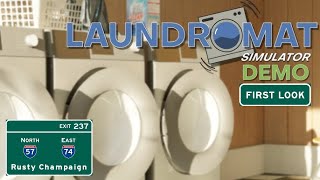 Laundromat Simulator Demo First Look  Laundry From a Different Perspective Episode 1 [upl. by Catlaina757]