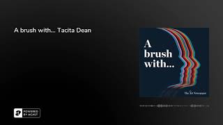 Podcast  A brush with Tacita Dean  Indepth artist interview [upl. by Eelloh]