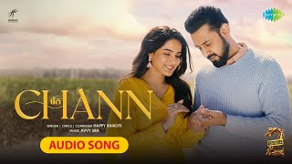 Chann Audio Song  Warning 2  Gippy Grewal  Jasmin Bhasin  Happy Raikoti  New Punjabi Song [upl. by Oshinski]