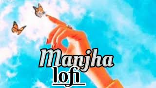 manjha full song lofi4k soundcrazy music [upl. by Dlorej]