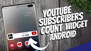 How to add YouTube Subscribers Count Widget on Android [upl. by Korney39]