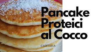 Ricetta FIT PANCAKE AL COCCO morbidissimi facili e veloci [upl. by Llenna]