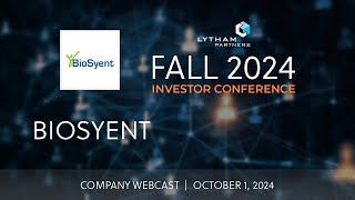 BioSyent Company Webcast  Lytham Partners Fall 2024 Investor Conference [upl. by Hussein782]