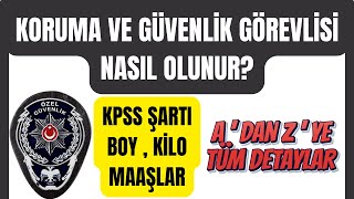 KORUMA VE GÜVENLİK GÖREVLİSİ NASIL OLUNUR ✅  TÜM DETAYLAR  ✅ [upl. by Jacobo]