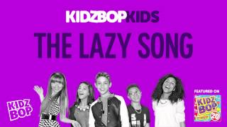 KIDZ BOP Kids  The Lazy Song KIDZ BOP 20 [upl. by Atener]