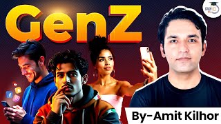 Who are Gen Z  Challenges Opportunities amp the Future of Generation Z  Explained  StudyIQ IAS [upl. by Eldrida]