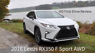 HD Drive Review  2016 Lexus RX350 F Sport AWD [upl. by Moersch763]