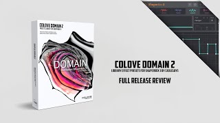 COLOVE Domain 2 for ShaperBox 3 Presets Library Review [upl. by Rorie581]