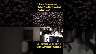 quotBrew Fresh Savor Bold Freshly Roasted Perfectionquot by AMRITAAZ COFFEE roastedcoffeebeans Amritaaz [upl. by Oiceladni]