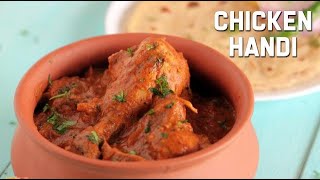 Chicken Handi  Clay Pot Chicken Recipe  Traditional Chicken Curry [upl. by Kcinemod251]