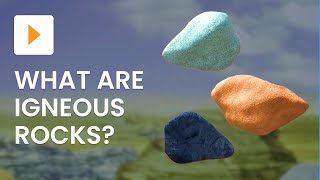 What Are Igneous Rocks [upl. by Misha]