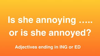 ED or ING adjectives  How can you know Part One [upl. by Farver]