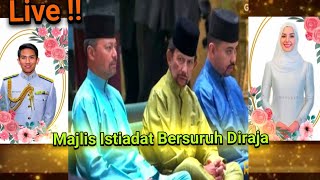 🔴LIVE  Majlis Istiadat Bersuruh Diraja  Prince Abdul Mateen amp Dayangku Anisha Rosnah [upl. by Eldredge]