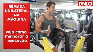 Execute melhor a Remada Unilateral na Maquina [upl. by Hizar408]