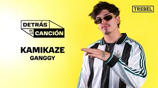 Kamikaze es lo nuevo de Ganggy [upl. by Mannos21]