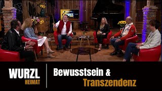 WurzlHeimat  Bewusstsein und Transzendenz [upl. by Kcirdnekal]