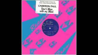 Cameron Paul Dont Mess With My Mind Dub 1 1989 [upl. by Michaeline]